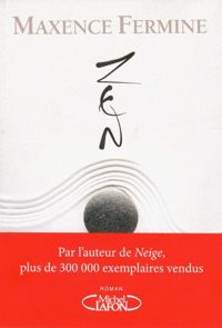 Couverture du livre Zen - Maxence Fermine