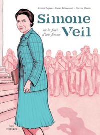 Couverture du livre Simone Veil ou la force d'une femme - Annick Cojean - Xavier Betaucourt