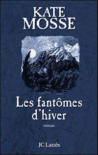 Kate Mosse - Fantômes d'hiver