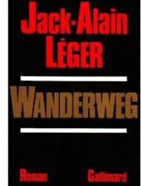 Jack Alain Leger - Wanderweg