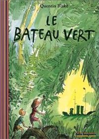 Quentin Blake - Le Bateau vert