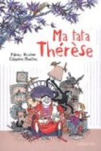 Couverture du livre Ma tata Thérèse - Fabrice Nicolino - Catherine Meurisse