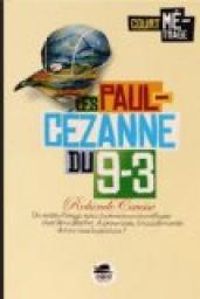 Couverture du livre Les Paul Cezanne du 93 - Rolande Causse