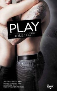 Couverture du livre Play: Stage Dive - Kylie Scott