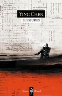 Couverture du livre Blessures - Ying Chen