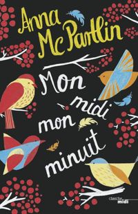 Couverture du livre Mon midi, mon minuit - Anna Mcpartlin