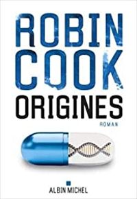 Couverture du livre Origines - Robin Cook