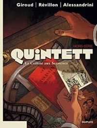 Couverture du livre Quintett H.S. : La Colline aux Serments - Frank Giroud - Luc Revillon