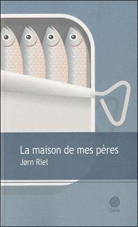 Couverture du livre La maison de mes pères - Jorn Riel