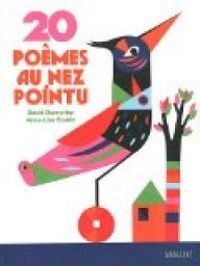 Couverture du livre 20 poemes au nez pointu - David Dumortier - Anne Lise Boutin