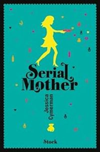 Jessica Cymerman - Serial Mother