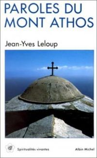 Jean Yves Leloup - Paroles du Mont Athos