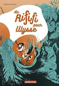 Couverture du livre Du rififi pour Ulysse - Beatrice Bottet