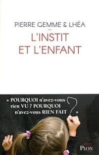 Pierre Gemme -  Lhea - L'instit et l'enfant