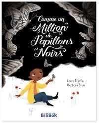 Laura Nsafou - Barbara Brun - Comme un million de papillons noirs