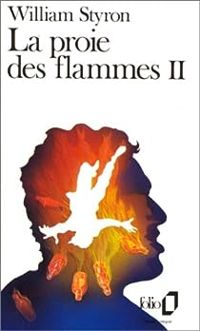 William Styron - La Proie des flammes