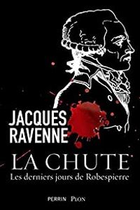 Jacques Ravenne - La chute