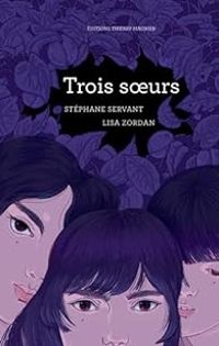 Couverture du livre Trois soeurs - Stephane Servant