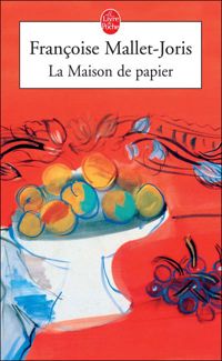Françoise Mallet-joris - La Maison de papier