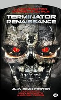 Alan Dean Foster - Terminator : Renaissance