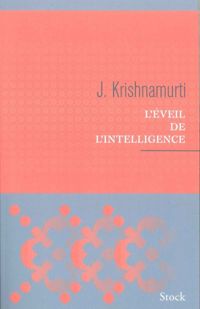 Couverture du livre L'Eveil de l'intelligence - Jiddu Krishnamurti