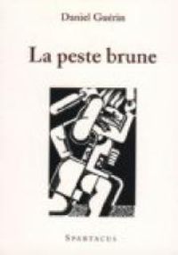 Daniel Guerin - La peste brune