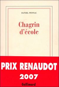 Daniel Pennac - Chagrin d'école - Prix Renaudot 2007