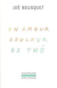 Jo Bousquet - Un amour couleur de thé