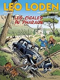 Couverture du livre Les cigales du pharaon - Christophe Arleston - Loic Nicoloff