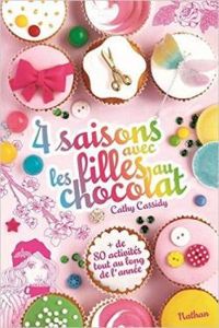 Cathy Cassidy - 4 Saisons avec les Filles au Chocolat