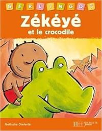 Nathalie Dieterle - Zékéyé et le crocodile