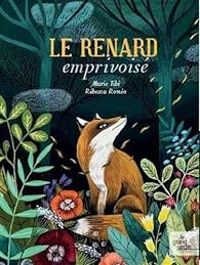 Couverture du livre Le renard emprivoisé - Marie Tibi