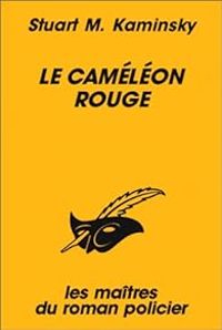 Stuart M Kaminsky - Le caméléon rouge