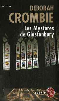 Deborah Crombie - Les Mystères de Glastonbury: Inédit