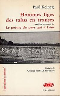 Couverture du livre Hommes liges des talus en transes (précédé de) Le poème du pays qui a faim (suivi de) Vent de Harlem - Paol Keineg