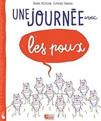 Couverture du livre Une journée avec les poux - Clemence Sabbagh - Ariane Melazzini