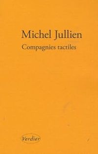 Couverture du livre Compagnies tactiles - Michel Jullien