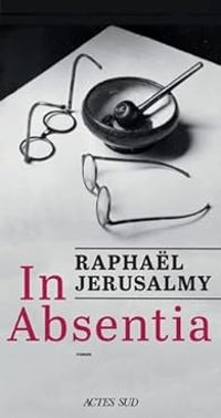 Couverture du livre In Absentia - Raphal Jerusalmy