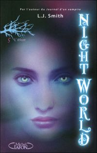 L J Smith - Night World - tome 5 L'Elue