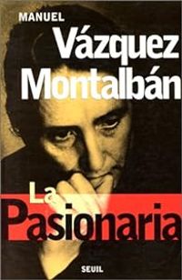 Manuel Vzquez Montalbn - La Pasionaria