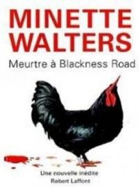 Minette Walters - Meurtre à Blackness Road