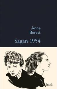 Anne Berest - Sagan 1954 (La Bleue)