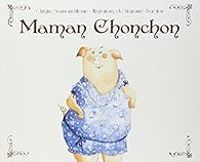 Christine Naumann Villemin - Marianne Barcilon - Maman Chonchon