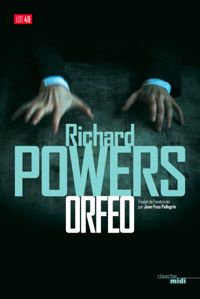 Richard Powers - Orfeo