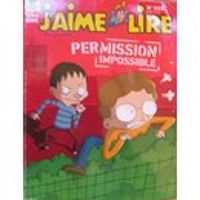 Jaime Lire - Arnaud Almeras - J'aime lire, n°355 : Permission impossible