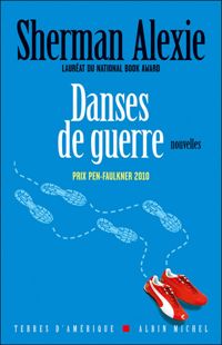 Sherman Alexie - Danses de guerre