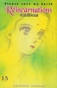 Couverture du livre Réincarnations, Please Save my Earth - Saki Hiwatari