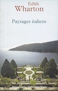 Edith Wharton - Paysages italiens