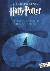 Couverture du livre Harry Porter et La Chambre des Secrets - J K Rowling