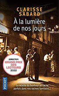 Couverture du livre À la lumière de nos jours - Clarisse Sabard